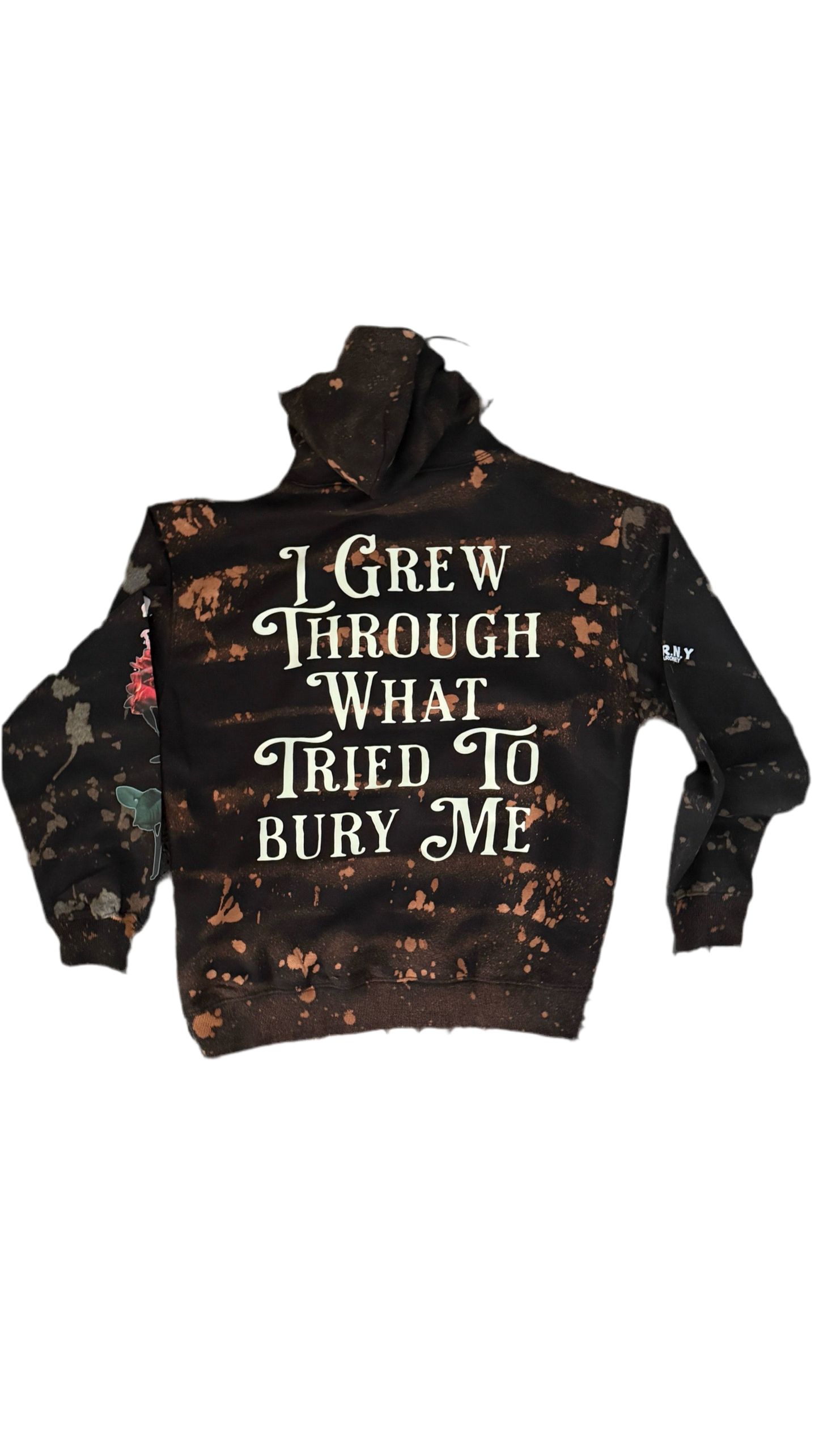 TDRNY tie dye hoodie – “I Grew Through What Tried to Bury Me” Edition