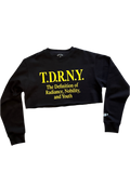 T.D.R.N.Y Crop Top Crewneck Sweatshirt – “The Definition of Radiance, Nobility, and Youth”