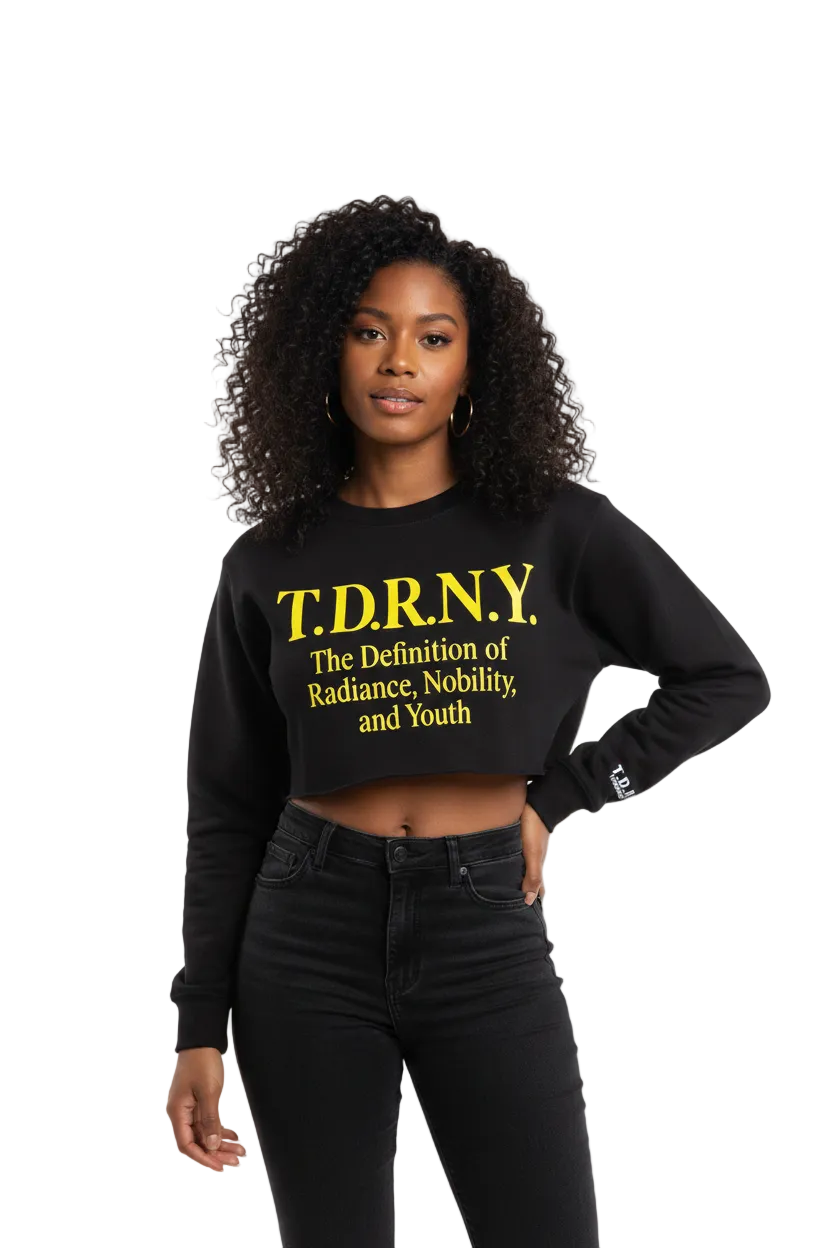 T.D.R.N.Y Crop Top Crewneck Sweatshirt – “The Definition of Radiance, Nobility, and Youth”